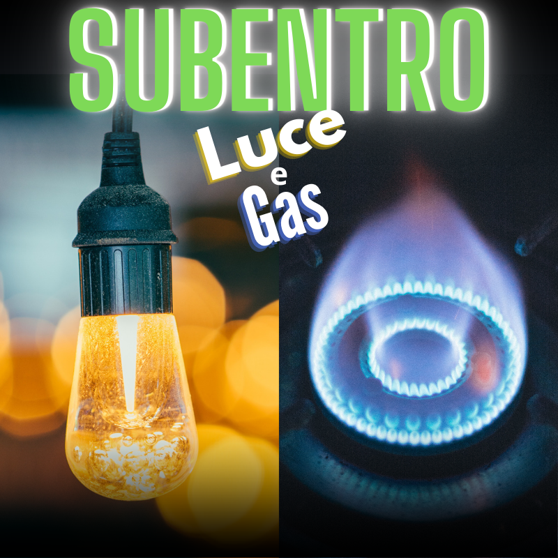 SUBENTRO LUCE E GAS